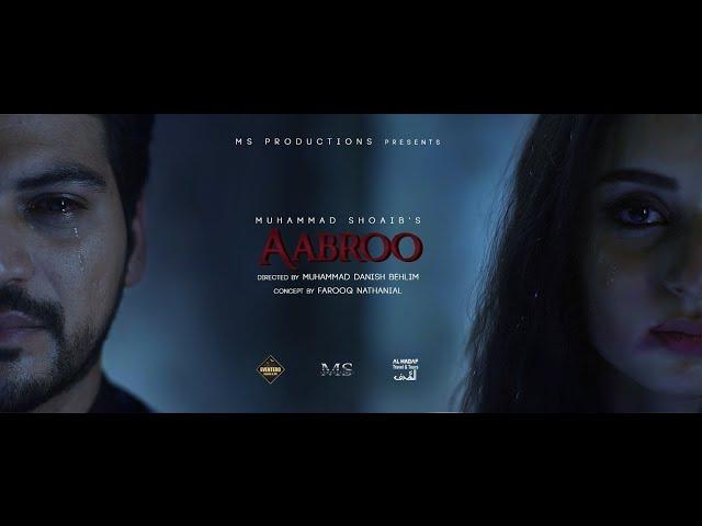 Aabroo (Official Video) by Muhammad Shoaib.