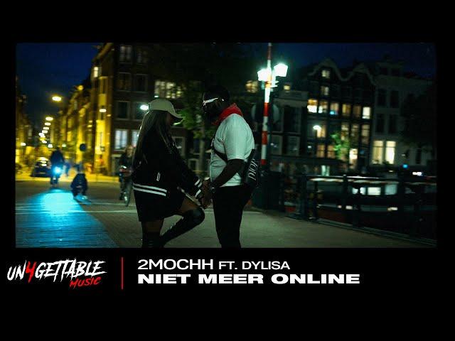 2Mochh - Niet Meer Online ft. Dylisa (prod.BK)