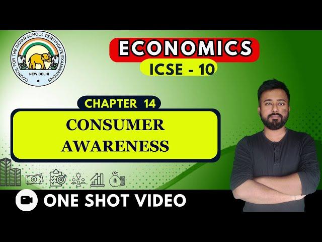 Consumer Awareness  | [ ICSE Economics Class 10] | Chapter  14 | One Shot