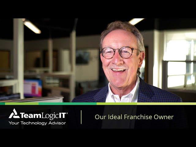 TeamLogic IT Franchise - Our Ideal Franchise Owner