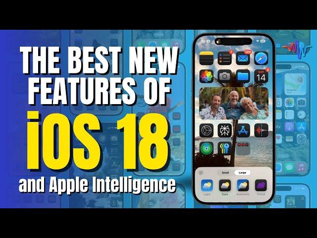  Discover iOS 18: Top Features & Apple Intelligence Tips! 