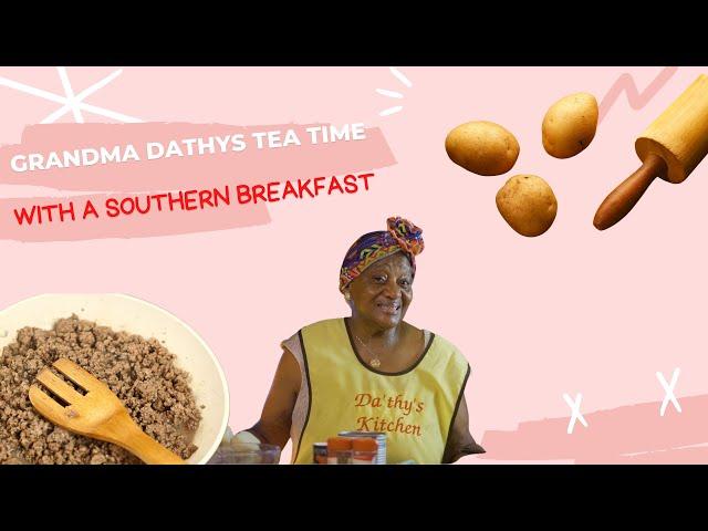 Grandma dathys tea time with a southern breakfast