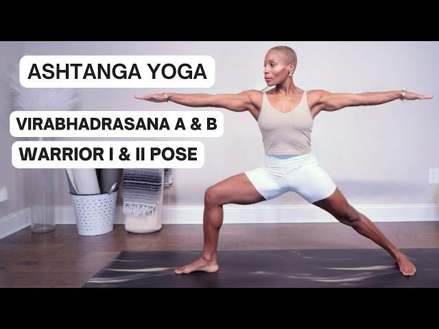 Virabhadrasana A & B | Essential Warrior Poses in Ashtanga Primary | Standing Sequence