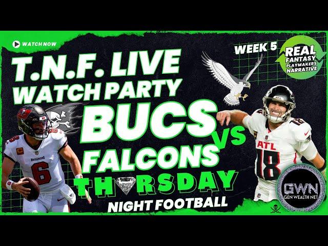 TNF Live Watch Party: Bucs vs. Falcons Week 5 - The Real Fantasy Playmakers