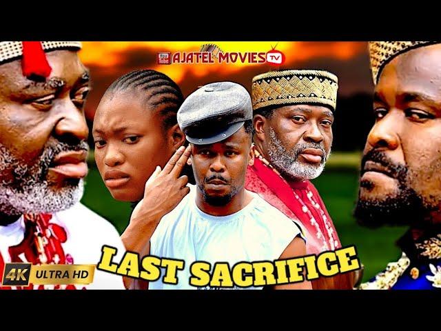 LAST SACRIFICE Zubby Micheal / Kanayo O Kanayo Latest Nollywood Movies 2024