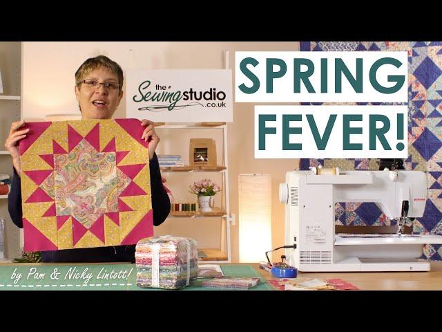 NEW QUILT PATTERN! How to make a Spring Fever block, designed by Pam and Nicky Lintott