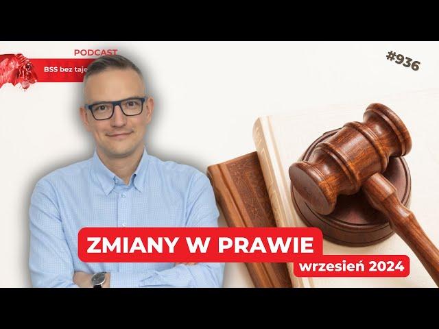 #936 Zmiany w prawie – wrzesień 2024