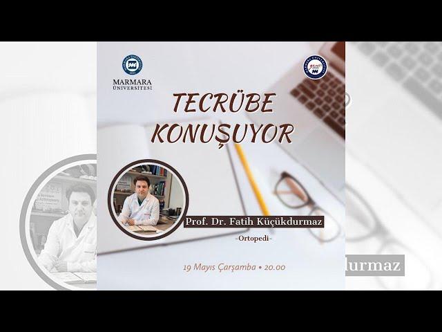 TECRÜBE KONUŞUYOR - FATİH KÜÇÜKDURMAZ