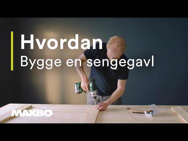 Hvordan bygge en sengegavl