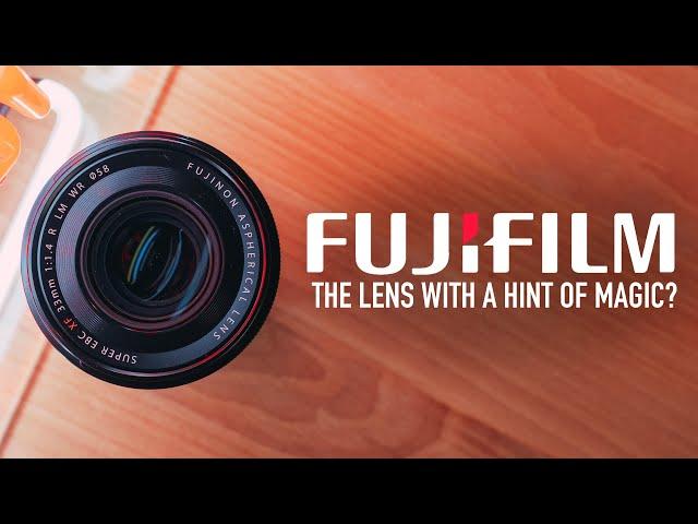 THE FUJI LENS WITH A HINT OF MAGIC - FUJIFILM 33MM F1.4