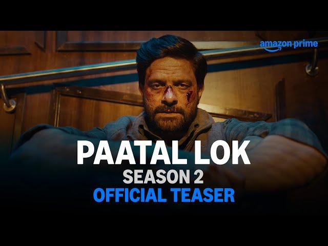 Paatal Lok Season 2 - Official Teaser | Jaideep Ahlawat, Ishwak Singh, Tillotama Shome, Gul Panag