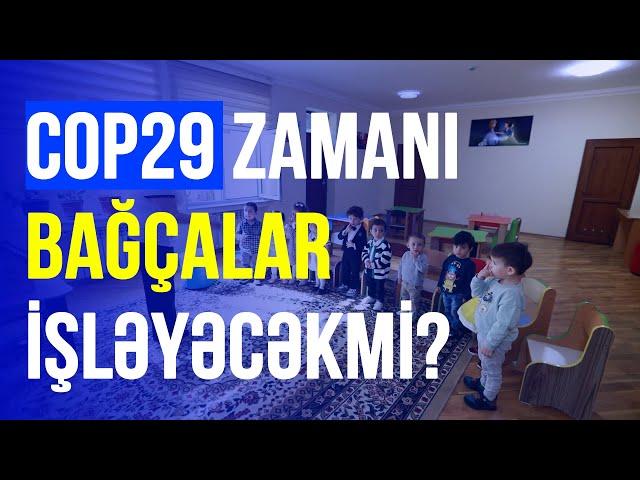 COP29 zamanı bağçalar işləyəcəkmi? – RƏSMİ AÇIQLAMA