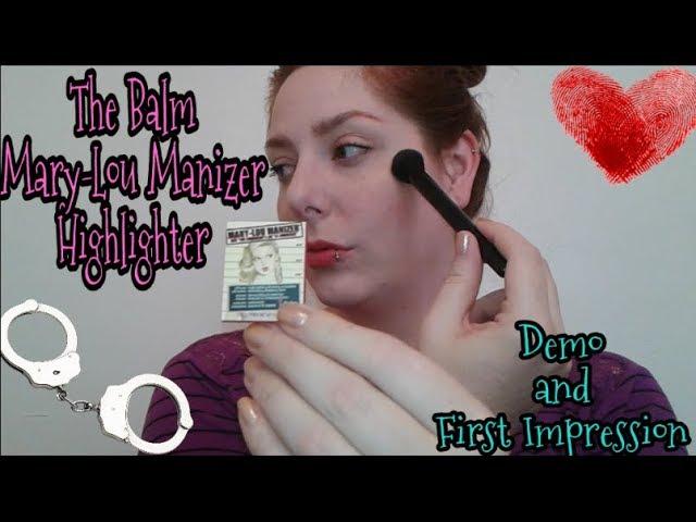 The Balm Mary-Lou Manizer Highlighter Demo and First Impression