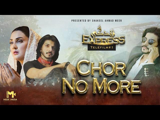 Chor No More | ZINDAGI EXPRESS | Telefilm | FIZA Ali & MOHSIN Abbas Haider