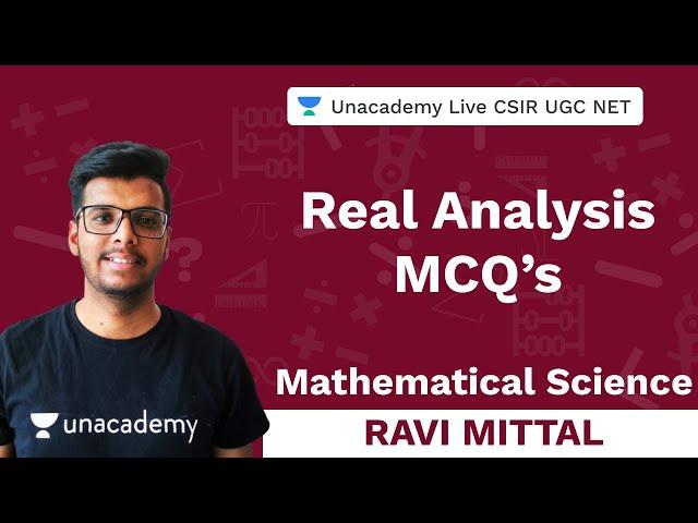 MCQs on Real Analysis | Mathematical Sciences | Unacademy Live - CSIR UGC NET | Ravi Mittal