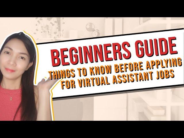 Things To Know Before Applying For Virtual Assistant Jobs | Beginners Guide | Liza Virtualera