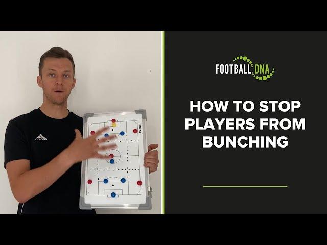 How To Stop Players From Bunching - Ross Brooks - Football DNA