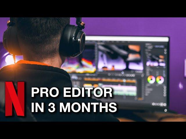 How I became a Netflix video editor in 3 months