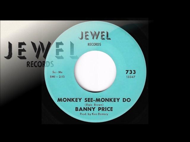 Banny Price......Monkey See-Monkey Do