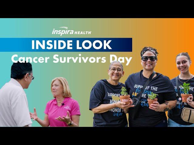 An Inside Look at Inspira Health's Cancer Survivors Day Event