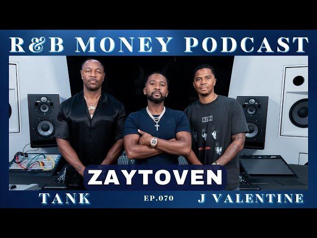 Zaytoven • R&B MONEY Podcast • Ep.70