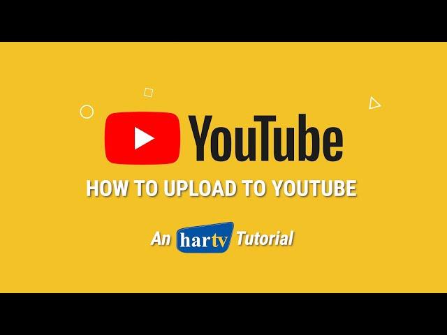 HARTV Tutorial: Uploading to YouTube