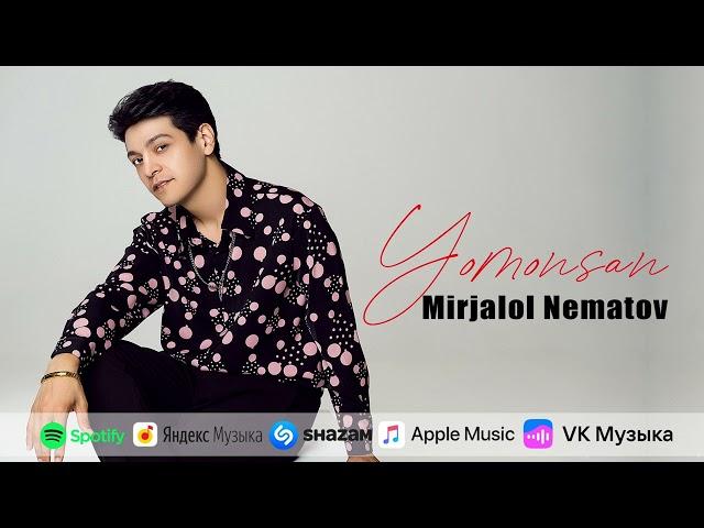 Mirjalol Nematov - Yomonsan (Premyera)