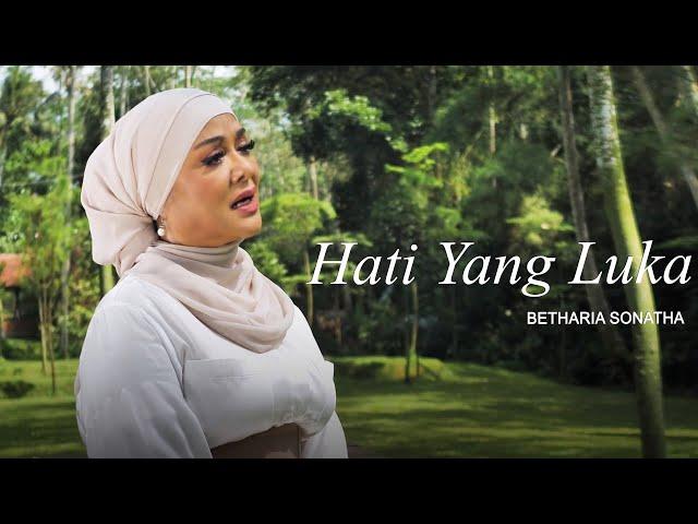 Betharia Sonatha - Hati Yang Luka (Official Music Video)