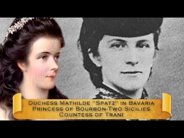 Mathilde "Spatz" in Bavaria, the last Wittelsbach sister to die