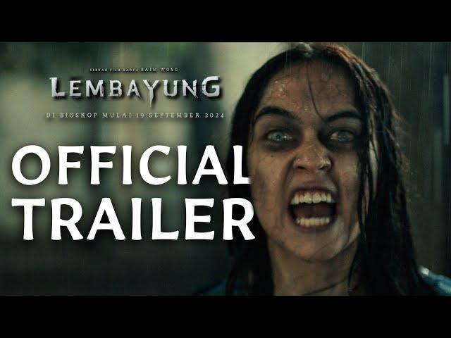 LEMBAYUNG - Official Trailer