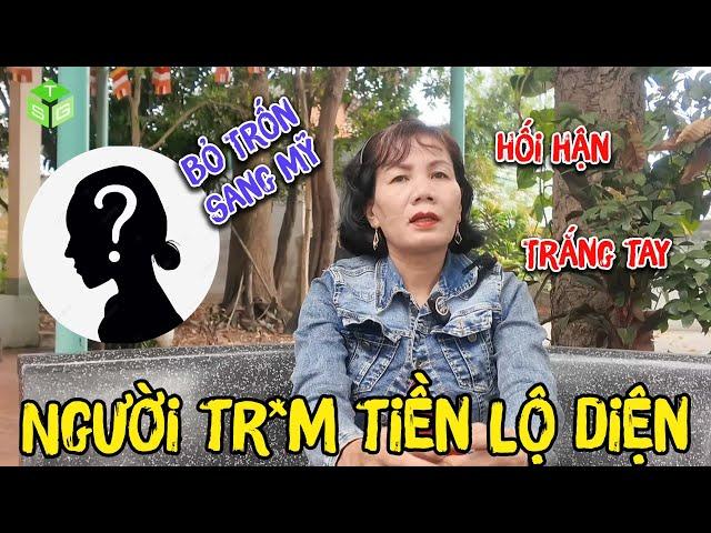 CỰC SỐC Tiết Lộ Ai Là Kẻ Lấy Tiền; Chị Trang U50 Khóc Hết Nước Mắt, Hối Hận Vô Cùng | Tiến Sài Gòn