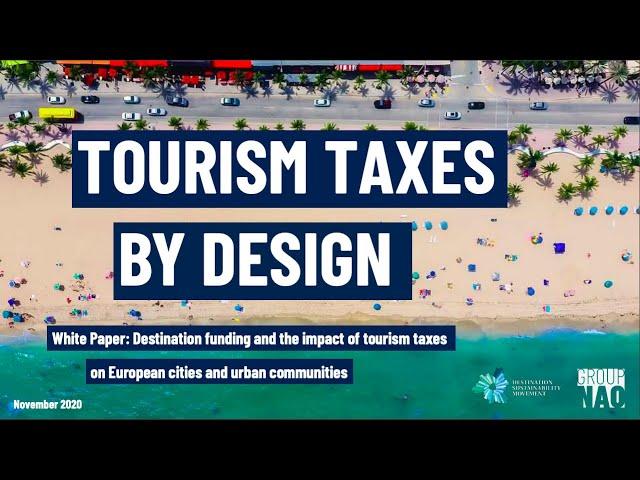 Tourism Taxes: Destination funding and the impact of tourism taxes on European cities