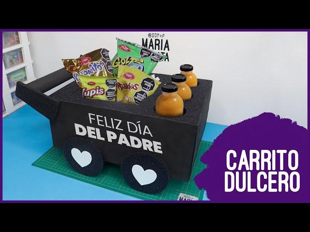Carrito dulcero DÍA DEL PADRE - Regalo para PAPÁ  Soy Maria Zapata