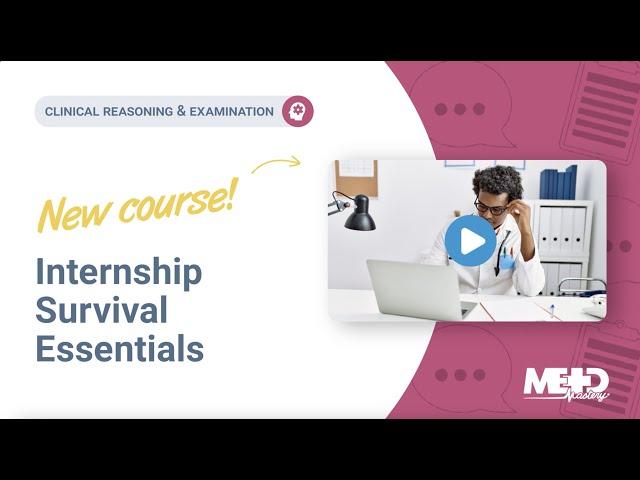 Medical internship survival course: What you’ll learn