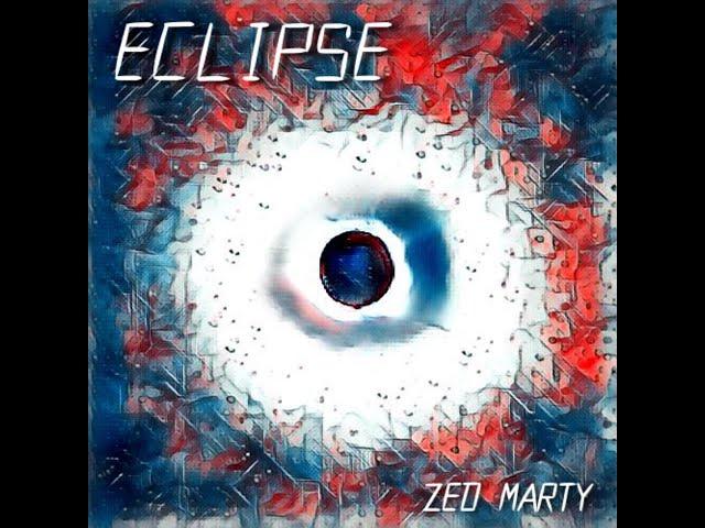 Eclipse - Zed Marty [FULL EP]