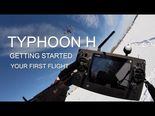 TYPHOON H - Getting Started - Set Up and Your First Flight