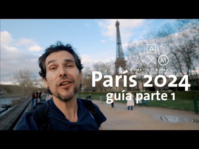 Guía de París 2024 #1 | Alan por el mundo