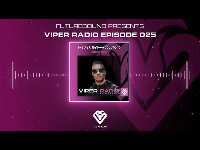 Viper Radio Episode 025