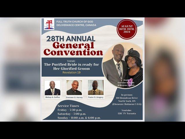 Full Truth 28th Annual General Convention Part 1 | Friday,  August 16, 2024