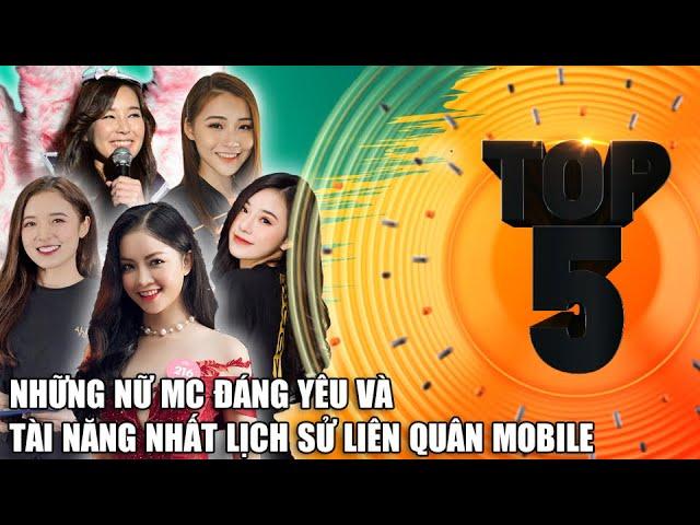 TOP 5 MC XINH ĐẸP CỦA LIÊN QUÂN MOBILE