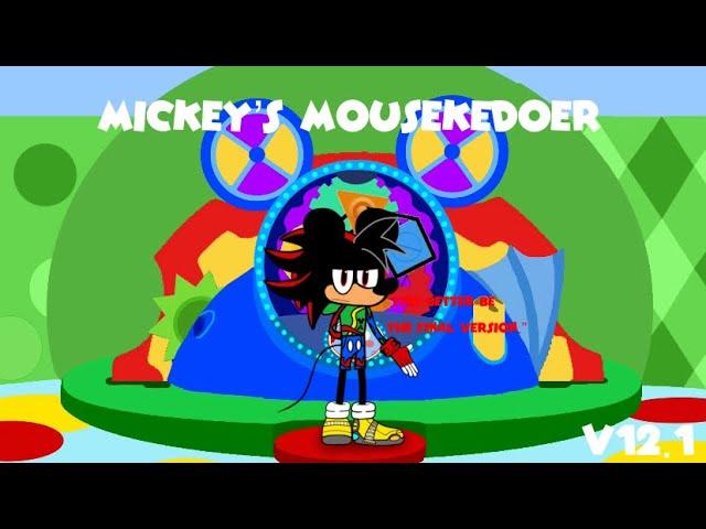 Mickey’s Mousekedoer Remake/Recreation V12.1