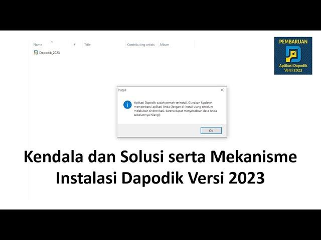 Kendala dan Solusi Serta Mekanisme Proses Instalasi Dapodik Versi 2023