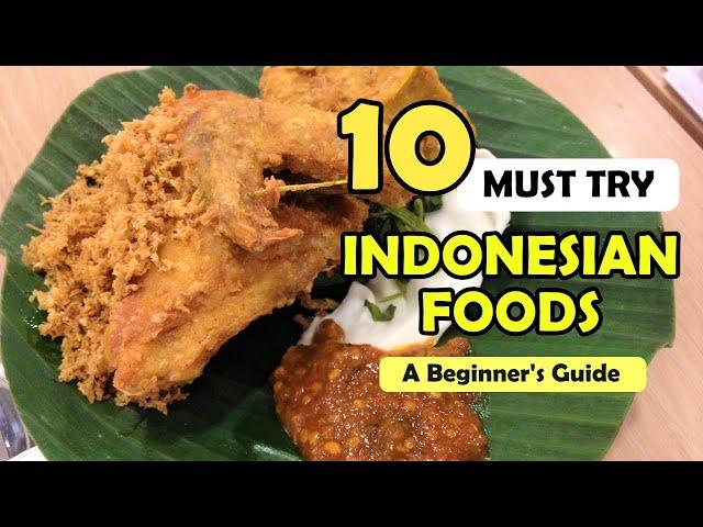 10 Indonesian Foods You Must Try!