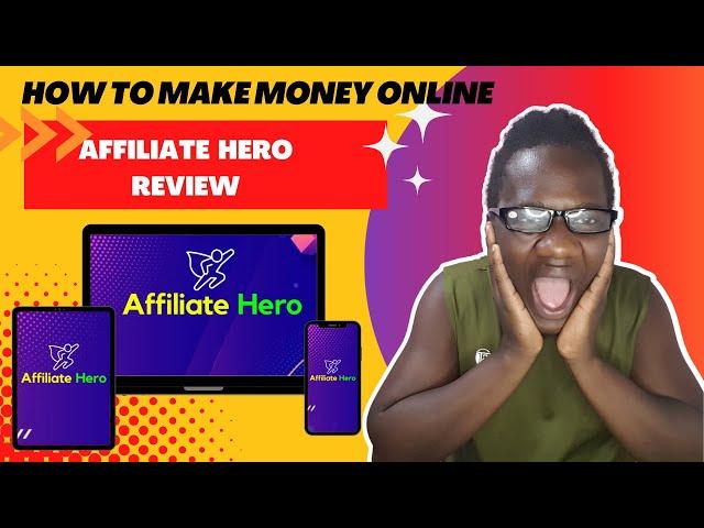 How to Make an INCREDIBLE Affiliate Income with AFFILIATE HERO