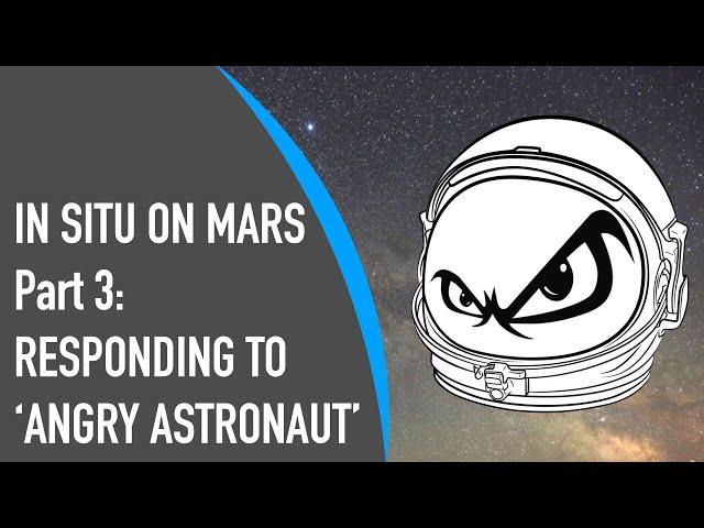 STARSHIP IN SITU ON MARS Part 3 & 'ANGRY' RESPONSE