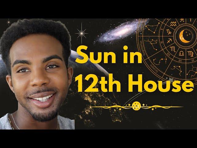 Sun in the 12th House in Natal Birth Chart | The Spiritual Mystic!  #astrology #zodiac