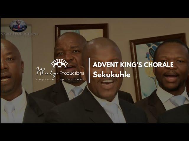 ADVENT KING'S CHORALE SEKUKUHLE