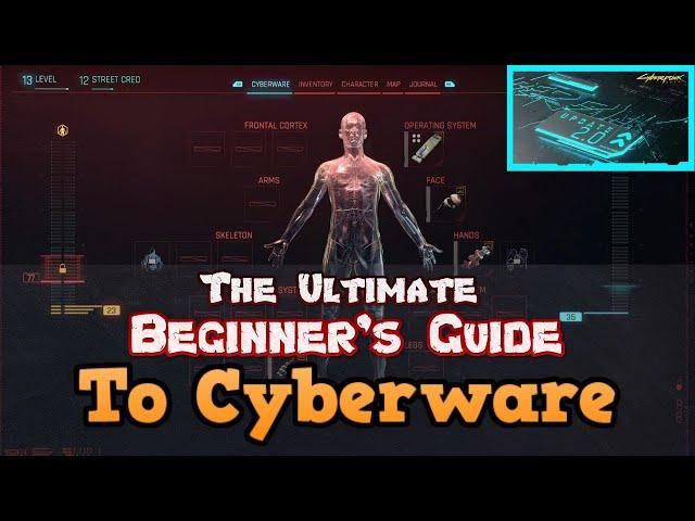 The Ultimate Beginner's Guide to Cyberware in Cyberpunk 2077 2.0 Update