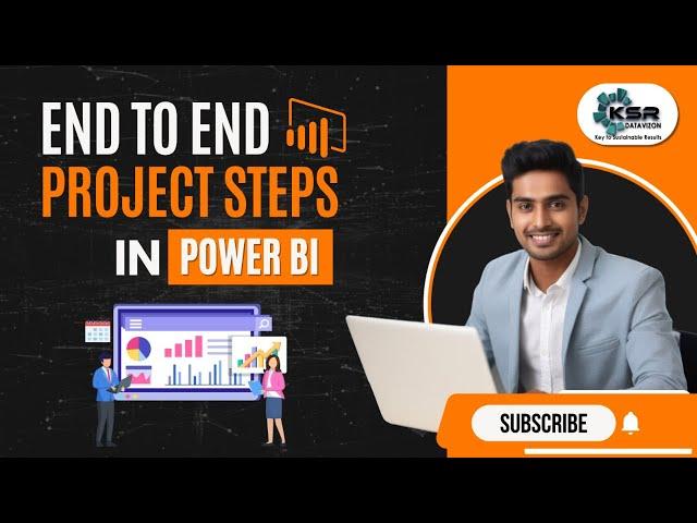 End to End Power BI Project Steps |  India's Best IT Training | KSR Datavizon | Power BI