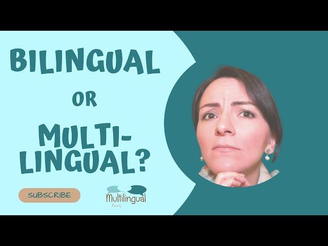 Unlocking the Truth About Raising Multilingual Children: Bilingual or Multilingual?